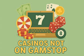 Exploring the World of Casinos Not Registered on Gamstop 1304313549