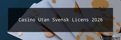 Casinon Utan Svensk Licens - Viktigt att Veta!