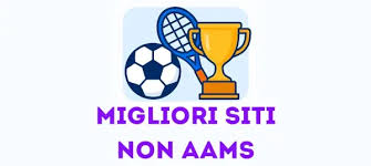 Siti di Scommesse Online Non AAMS Guida Completa e Sicurezza