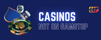 Discovering Casinos Non on Gamstop Your Ultimate Guide